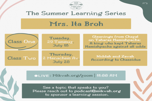 The Summer Learning Series Class Six: The Story of  a King who Kept Taharas Hamishpacha  Against All Odds