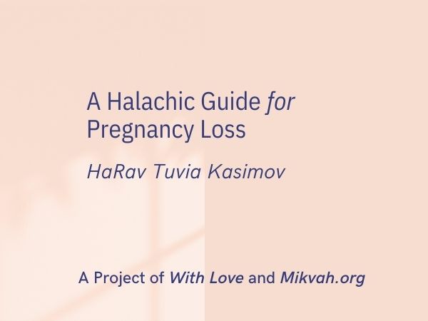 A Halachic Guide to Pregnancy Loss