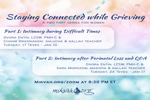 Staying Connected While Grieving Part One: Intimacy During Difficult Times