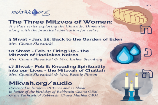 The Three Mitzvos of Women Part Two [A]: The Mitzvah of Hadlokas Neiros