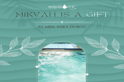 Mikvah is a Gift