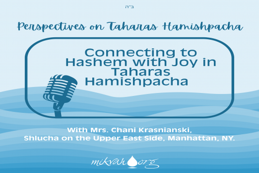 Connecting to Hashem with Joy in Taharas Hamishpacha Perspectives on Taharas Hamishpacha