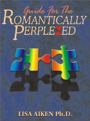 A Guide to the Romantically Perplexed