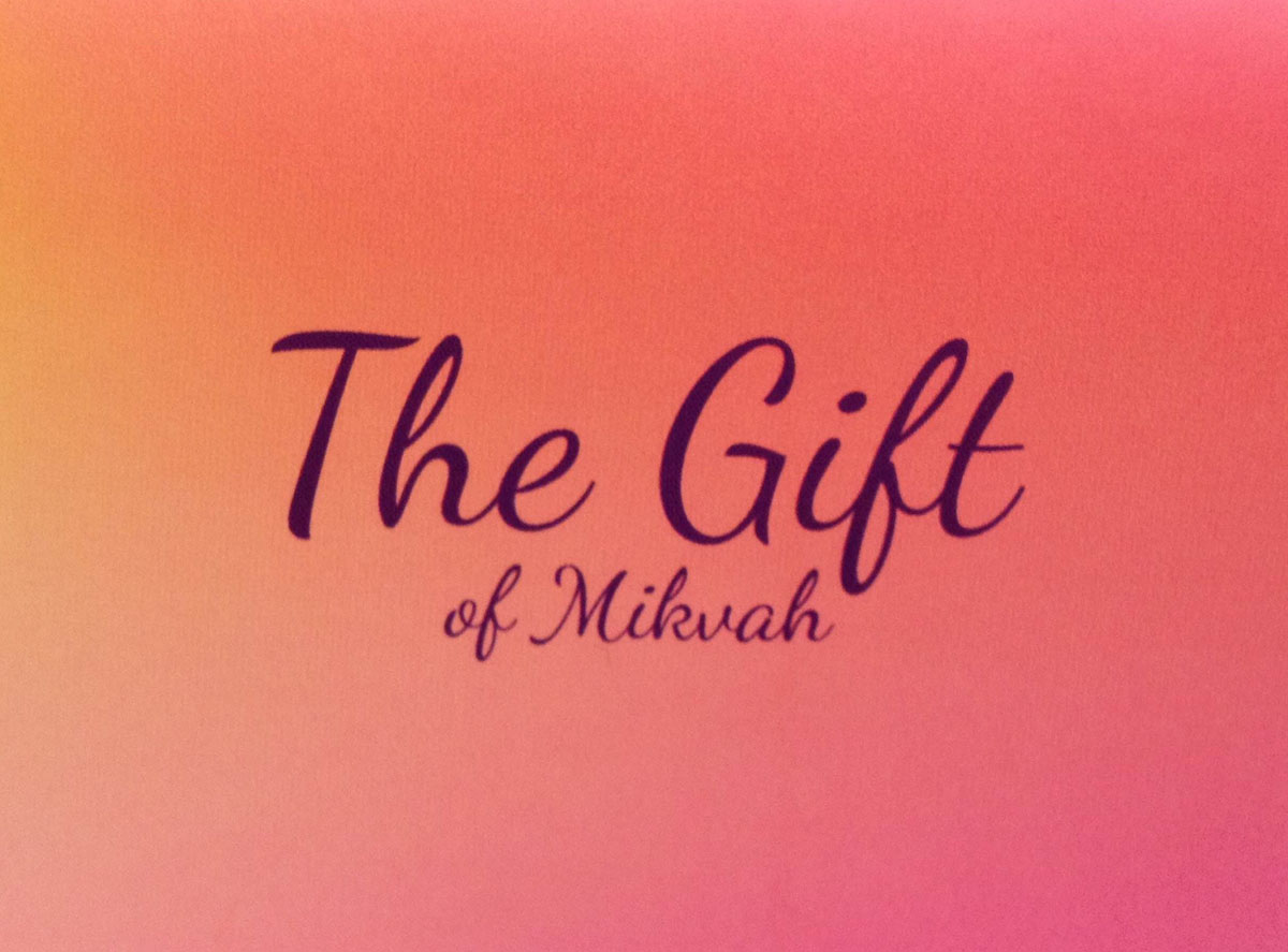 The Gift of Mikvah 