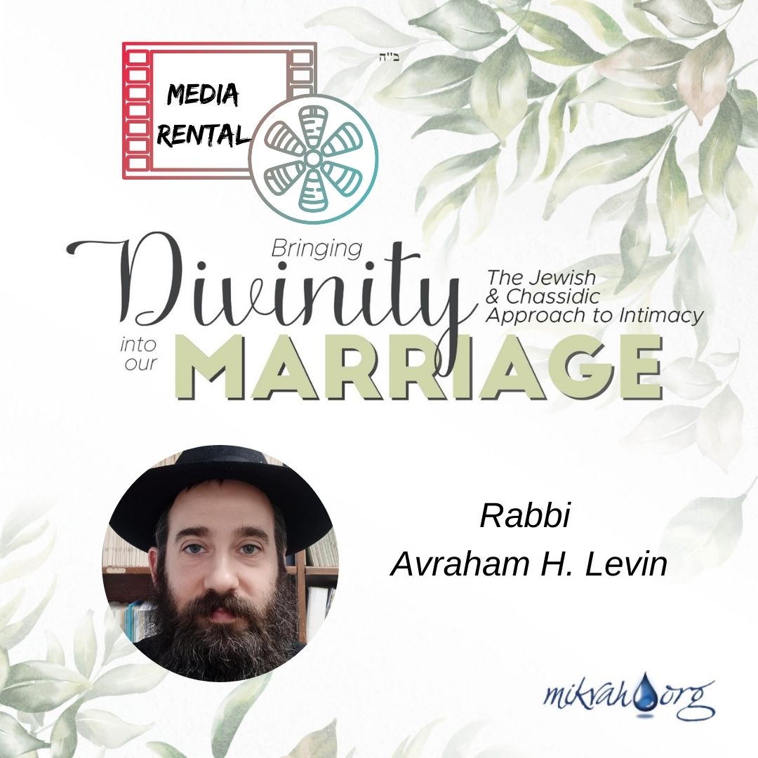 Divinity in Marriage for Men Rabbi Levin