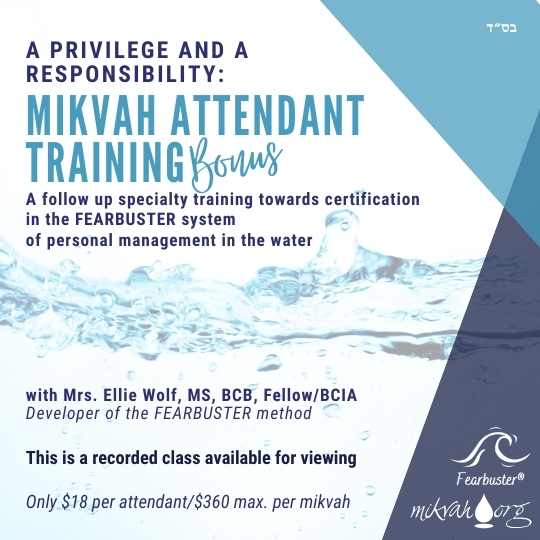 Mikvah Attendant Fearbuster Training