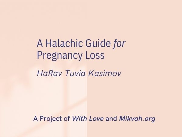 A Halachic Guide For Pregnancy Loss